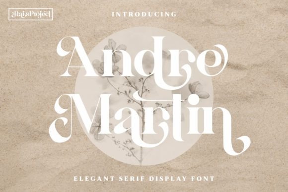 Andre Martin: A Serif Display Font for Elegant Branding