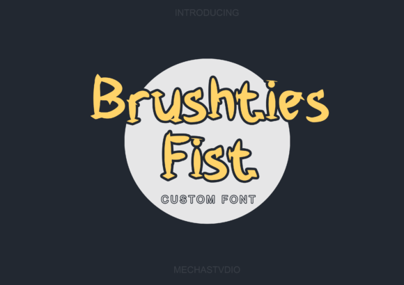 Brushties Fist: A Playful Display Font for Bold Branding