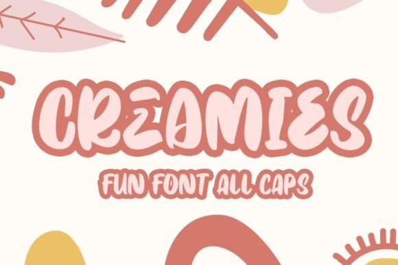 Creamies: A Playful Display Font for Creative Projects