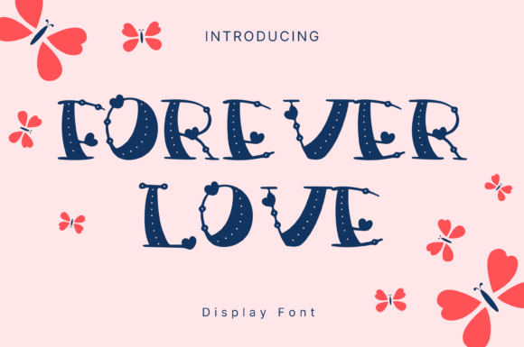 Forever Love: A Whimsical Display Font for Creative Projects