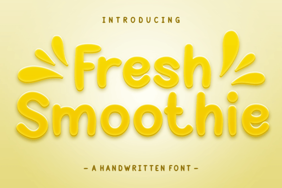 Fresh Smoothie Font Download and Design Uses