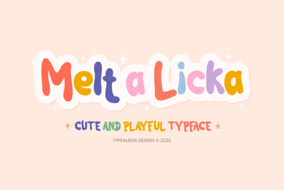 Melt a Licka: The Playful Font That Elevates Brand Messaging