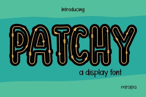 Patchy: A Quirky Display Font for Bold Campaign Designs